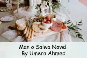 Man o Salwa Novel By Umera Ahmed PDF